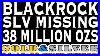 Blackrock-Slv-Missing-38-Million-Ozs-04-17-23-Gold-U0026-Silver-Price-Report-Gold-Silver-Goldprice-01-roap